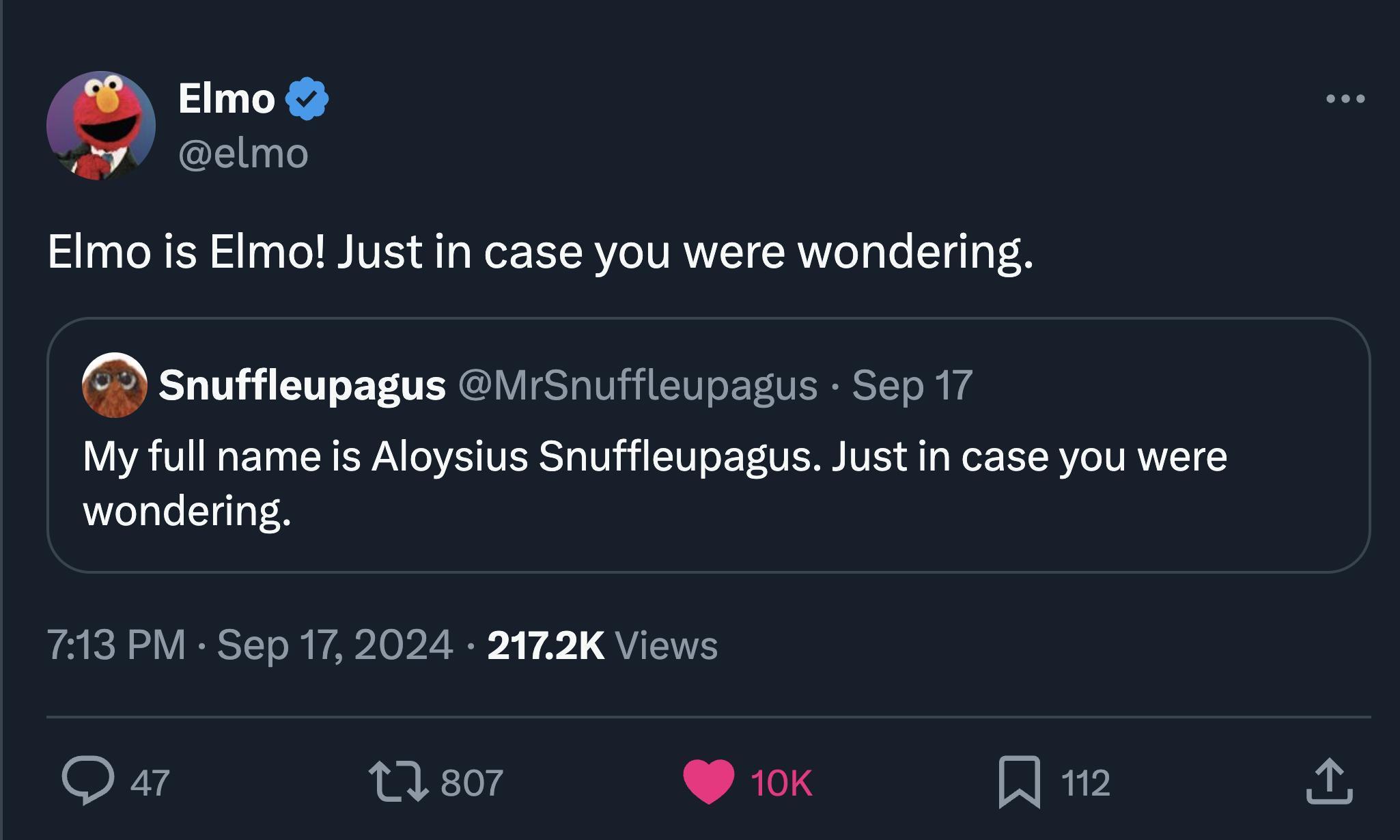 screenshot - Elmo Elmo is Elmo! Just in case you were wondering. Snuffleupagus Sep 17 My full name is Aloysius Snuffleupagus. Just in case you were wondering. Views 47 17 112